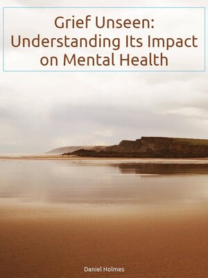 cover image of Grief Unseen